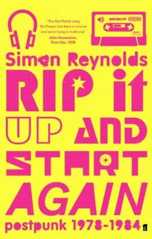 Rip It Up and Start Again: Postpunk 1978-1984